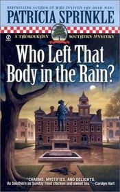 Who Left That Body in the Rain? (Thoroughly Southern, Bk 4) (Large Print)