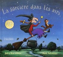 La sorciere dans les airs (Room on the Broom) (French Edition)