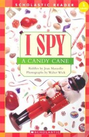 I Spy A Candy Cane (Scholastic Reader, Level 1)