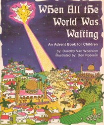 When all the world was waiting: An Advent book for children