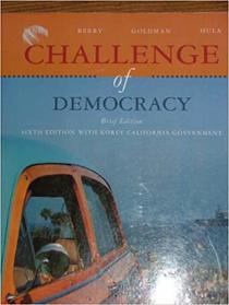 Challenge of Democracy- Brief Korey California Government (with Korey California Government)