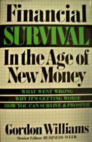 Financial Survival In the Age of New Money