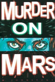 Murder on Mars (Future Tense S.)