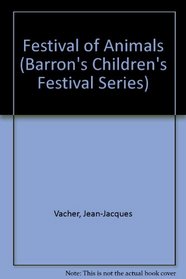 Festival of Animals (Barron's Children's Festival Series)