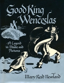 Good King Wenceslas: A Legend in Music and Pictures