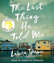 The Last Thing He Told Me (Audio CD) (Unabridged)