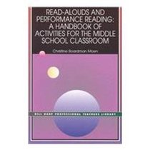 Read Alouds and Performance Reading: A Handbook of Activities for the Middle School Classroom (Bill Harp Professional Teachers Library)