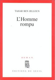 L'homme rompu: Roman (French Edition)