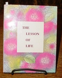 The Lesson of Life: 178 Sayings in the Handwriting of The Mother