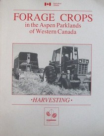 Forage Crops in Parklands Western Canada - HARVESTING