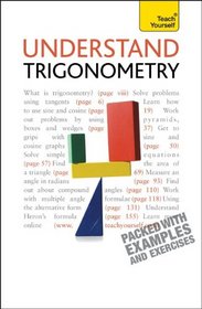 Understand Trigonometry: A Teach Yourself Guide (Teach Yourself: Reference)