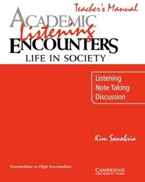 Academic Listening Encounters: Life in Society Teacher's Manual: Listening, Note Taking, and Discussion (Academic Encounters)