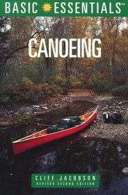 Basic Essentials Canoeing, 2nd (rev) (Basic Essentials Series)