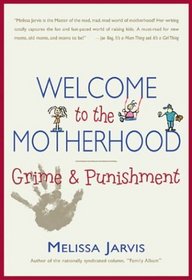 Welcome to the Motherhood : Grime  Punishment