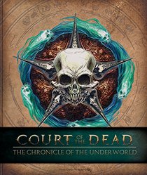 Court of the Dead: The Chronicle of the Underworld