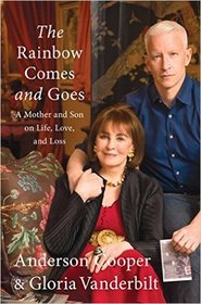 The Rainbow Comes and Goes: A Mother and Son Talk About Life, Love, and Loss