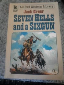 Seven Hells and a Sixgun (Large Print)