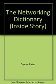 Novell's Dictionary of Networking (Inside Story (San Jose, Calif.).)
