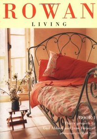 Rowan Living, Book 1: Thirty Projects