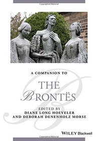 A Companion to the Brontes (Blackwell Companions to Literature and Culture)
