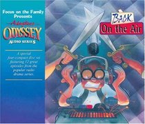 Back On The Air (Focus on the Family Presents Adventures Odyssey, No 26)