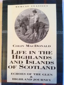 Life in the Highlands and Islands of Scotland: 