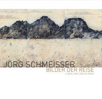 Jorg Schmeisser: Bilder Der Reise: A man, who likes to draw
