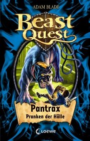 Beast Quest 24. Pantrax, Pranken der Hlle