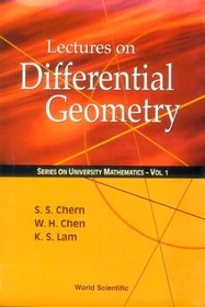 Lectures on Differential Geometry (Series on University Mathematics, Vol. 1)