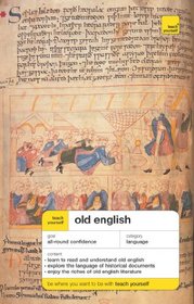 Teach Yourself Old English (Anglo-Saxon) (Teach Yourself Complete Courses)