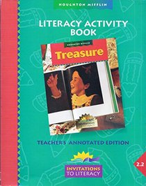 Houghton Mifflin Invitations to Literacy, Treasure, Literacy Activity Book, Level 2.2, Teacher's Annotated Edition
