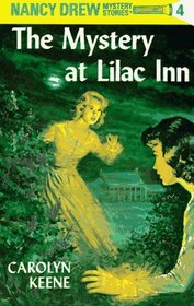 The Mystery at Lilac Inn (Nancy Drew Mystery Stories, No 4)