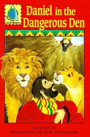 Daniel in the dangerous den: Daniel 1-6, Psalm 137:1-6 for children (PassAlong Arch books)