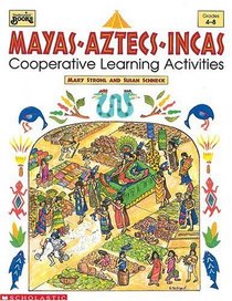 Mayas, Aztecs, Incas (Grades 4-8)