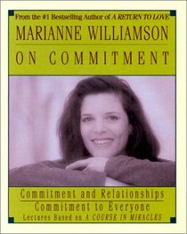 Marianne Williamson On Commitment