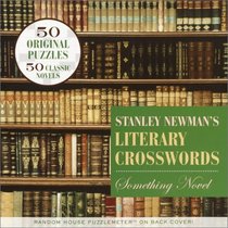 Stanley Newman's Literary Crosswords: Something Novel (Other)