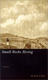 Small Rocks Rising (Western Literature Series)
