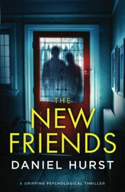 The New Friends: A gripping psychological thriller