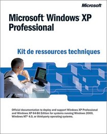 Kit de Ressources Techniques Windows XP Professionnel