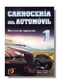 Carroceria Del Automovil 1: Procesos Reparacio (Spanish Edition)