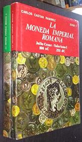 La moneda imperial romana (Spanish Edition)