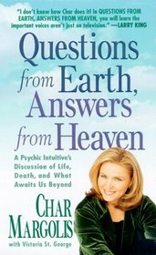 Questions from Earth, Answers from Heaven