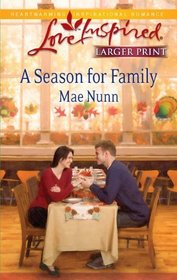 A Season for Family (Love Inspired, No 600) (Larger Print)
