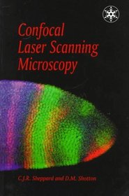 Confocal Laser Scanning Microscopy (Microscopy Handbooks)