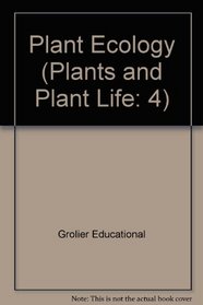 Plant Ecology (Plants and Plant Life: 4)