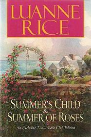 Summer's Child & Summer of Roses