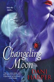 Changeling Moon (Changeling, Bk 1)