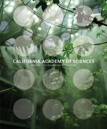 California Academy of Sciences: Architecture in Harmony with Nature