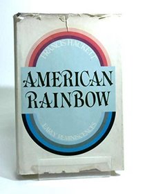 American rainbow: Early reminiscences