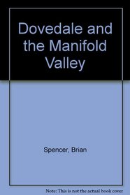 Dovedale and the Manifold Valley (Moorland guides to the Peak District)